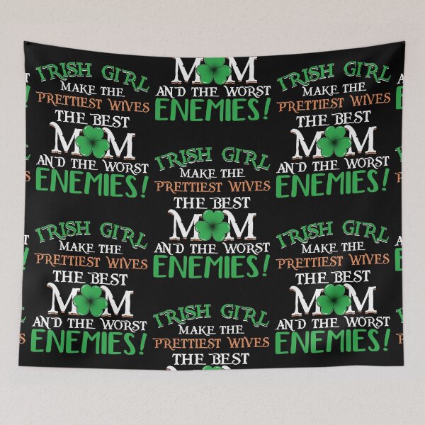 Item preview, Irish Girl Make The Prettiest Wives The Best Mom And The Worst Enemies designed and sold by LittleDuckk.