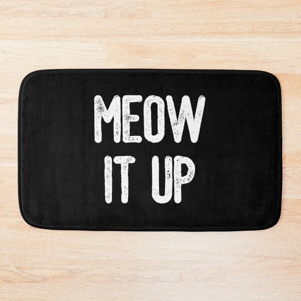 Item preview, Meow It Up (White Text) designed and sold by meowmeup.