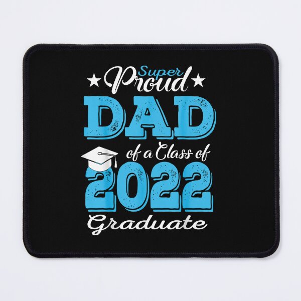 Item preview, Proud Dad Of a 2022 Graduate Father Class Of 2022 Graduation designed and sold by JenniaStore.