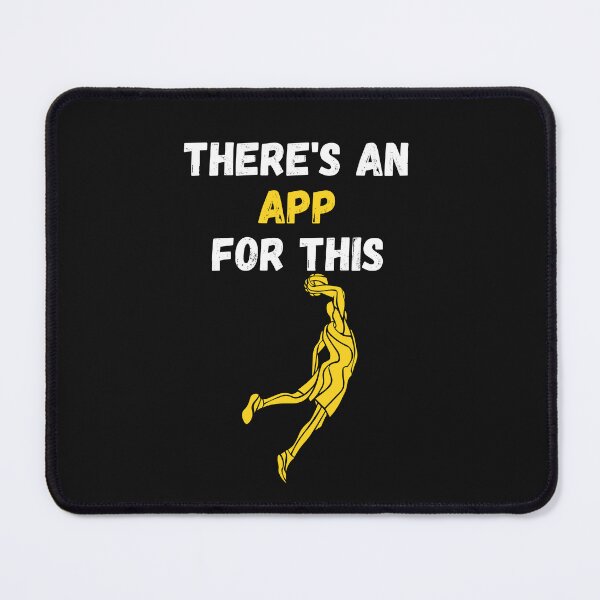 Item preview, There's An App For This Basketball designed and sold by WowAllinOne.