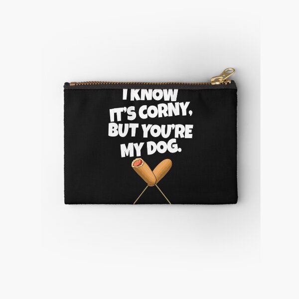 Item preview, I Know It's Corny But You're My Dog designed and sold by Bendthetrend.