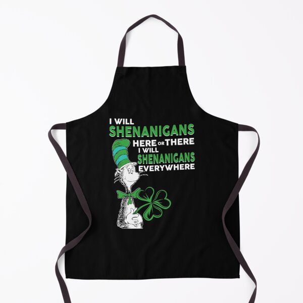 Item preview, I Will Shenanigans Here Or There - I Will Shenanigans Everywhere designed and sold by LittleDuckk.