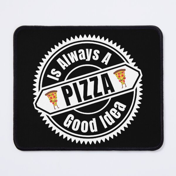 Item preview, Pizza Is Always A Good Idea - I Love Pizza | Funny Pizza Quotes designed and sold by Delandor.