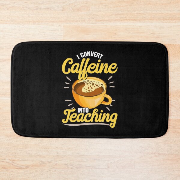 Item preview, I Convert Caffeine Into Teaching - Teachers Who Loves Coffee designed and sold by vincentalan.