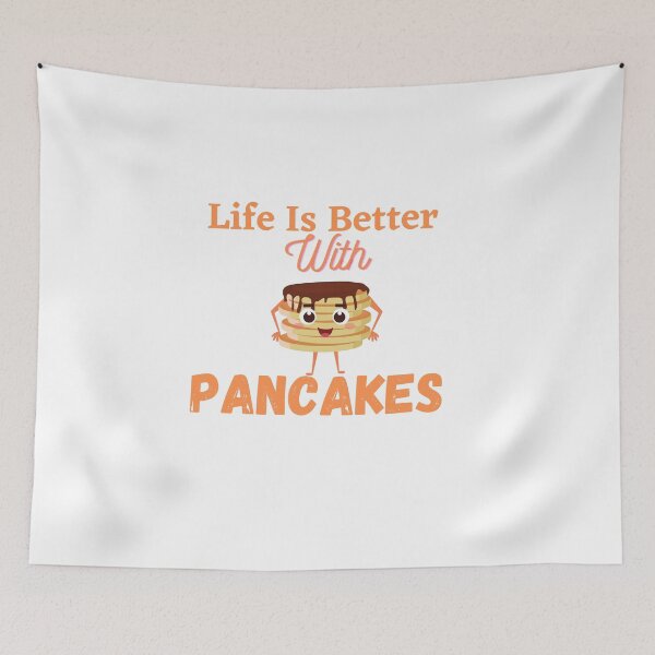 Item preview, Funny Life Is better With Pancakes  designed and sold by dirlkhiat.