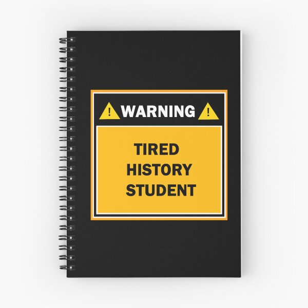 Item preview, Warning tired history student designed and sold by mejtstupor.