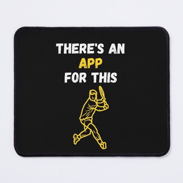 Item preview, There's An App For This Tennis designed and sold by WowAllinOne.