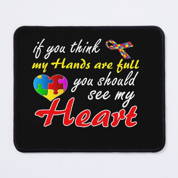 Item preview, If You Think My Hands Are Full - You Should See My Heart designed and sold by GoldenBuffalo79.