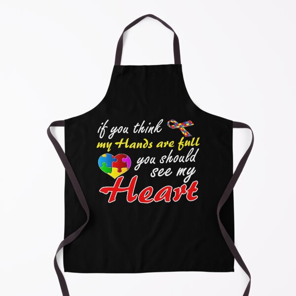 Item preview, If You Think My Hands Are Full - You Should See My Heart designed and sold by GoldenBuffalo79.