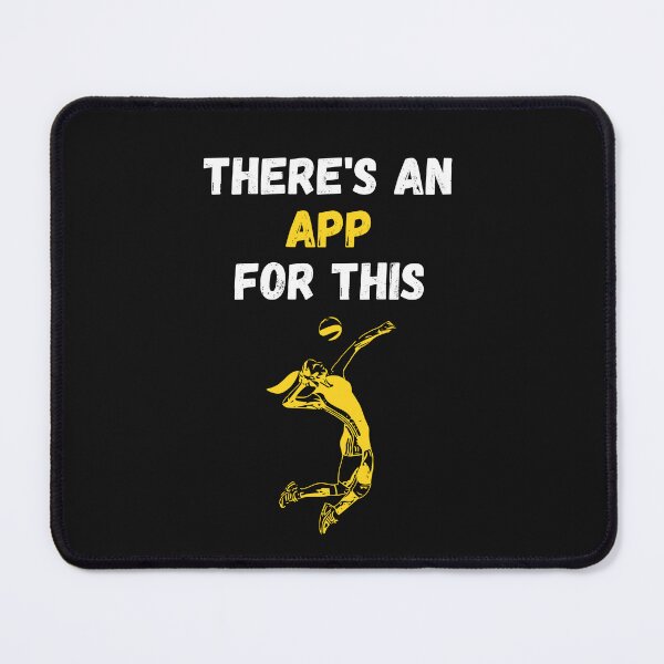 Item preview, There's An App For This Volleyball designed and sold by WowAllinOne.