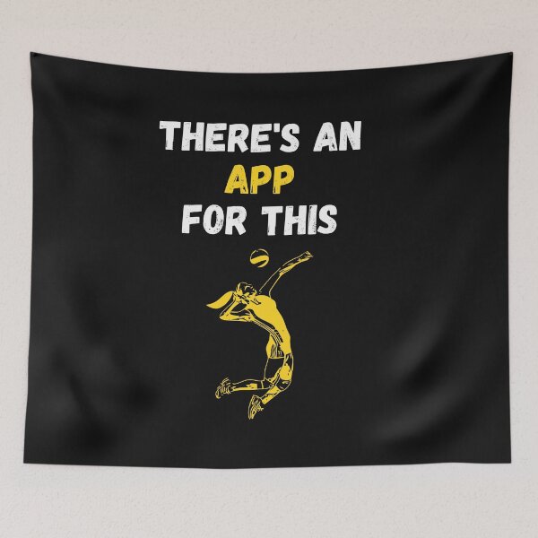 Item preview, There's An App For This Volleyball designed and sold by WowAllinOne.