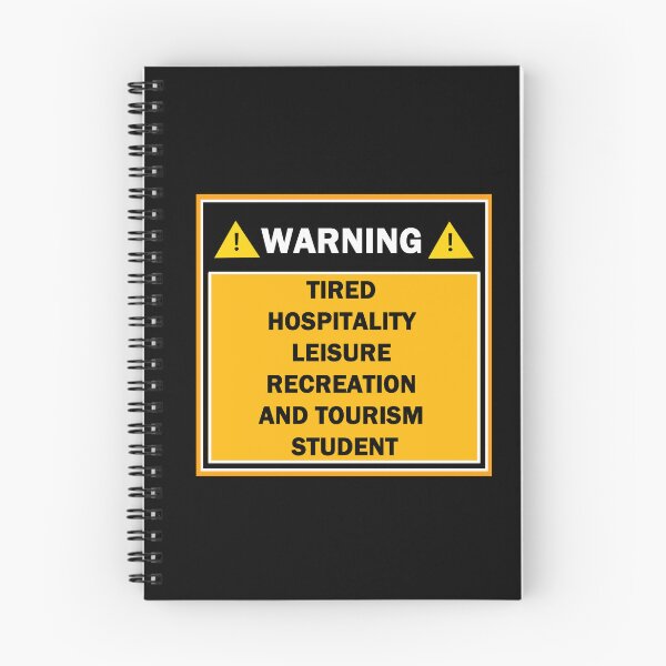 Item preview, Warning tired hospitality leisure recreation and tourism student designed and sold by mejtstupor.