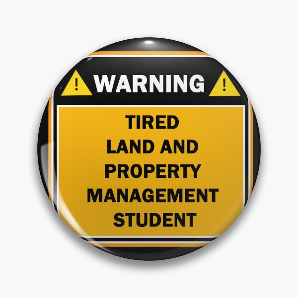 Item preview, Warning tired land and property management student designed and sold by mejtstupor.