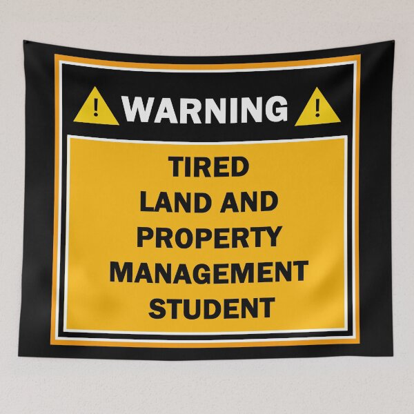 Item preview, Warning tired land and property management student designed and sold by mejtstupor.