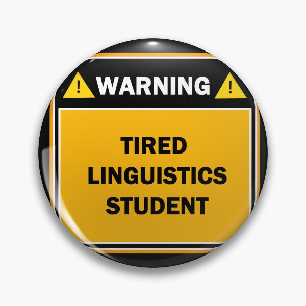 Item preview, Warning tired linguistics student designed and sold by mejtstupor.