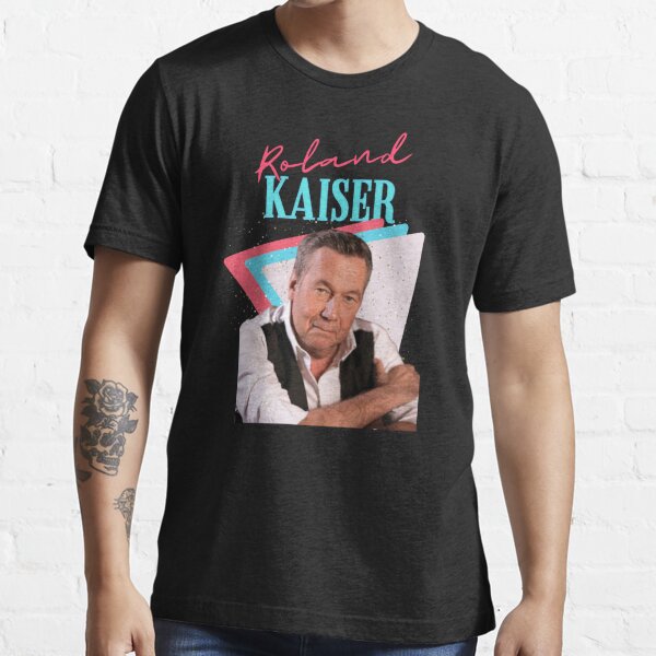 Roland kaiser - reiß Roland kaiser - ruhe in frieden Roland kaiser Essential T-Shirt