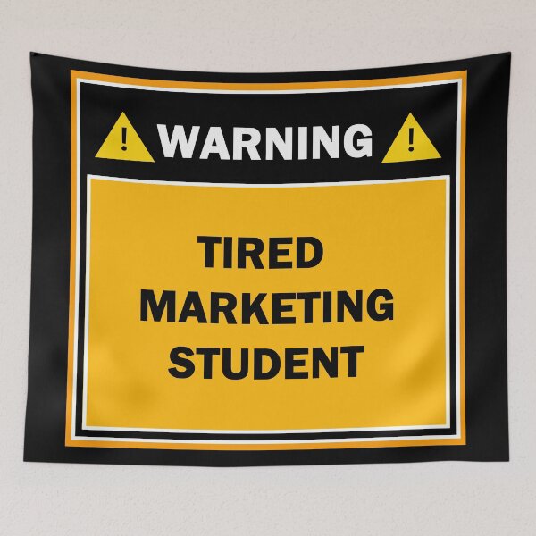 Item preview, Warning tired marketing student designed and sold by mejtstupor.