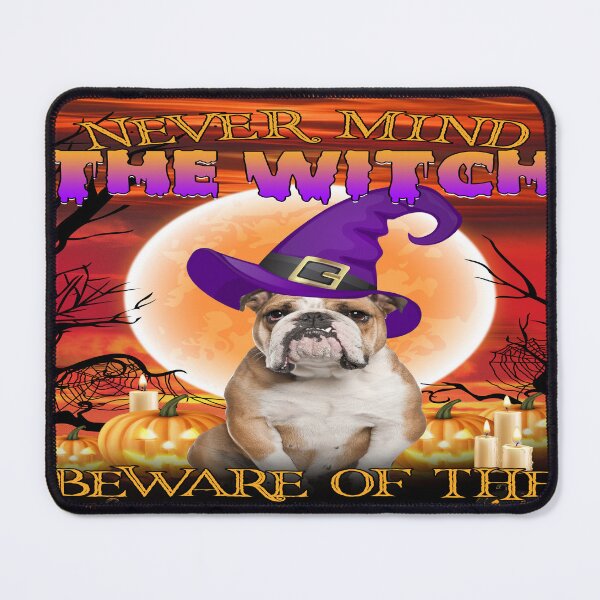 Item preview, Never Mind The Witch Beware Of The Bulldog designed and sold by christinecather.