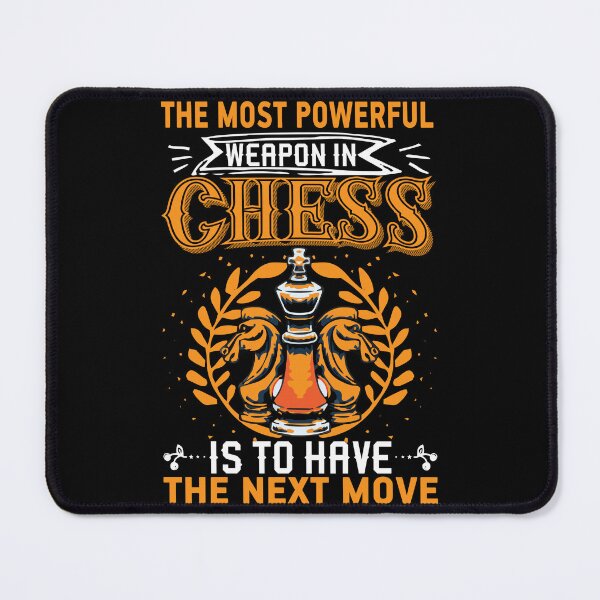 Item preview, the most powerful weapon in chess is to have the next move designed and sold by JaMatt1983.
