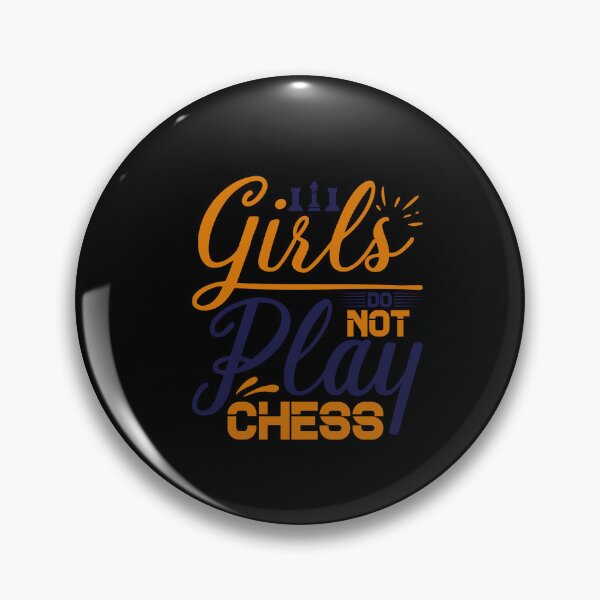 Item preview, girls don't play chess designed and sold by JaMatt1983.