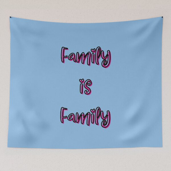 Item preview, Family is Family designed and sold by jamsantos.