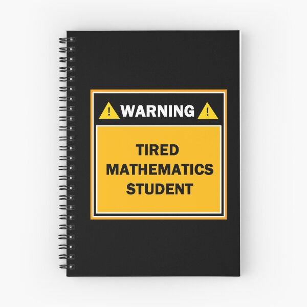 Item preview, Warning tired mathematics student designed and sold by mejtstupor.