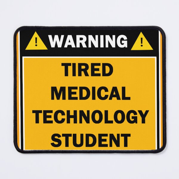 Item preview, Warning tired medical technology student designed and sold by mejtstupor.