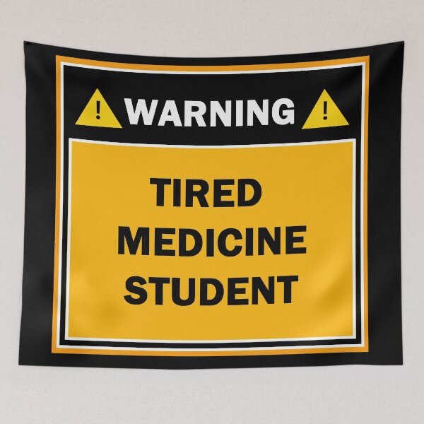 Item preview, Warning tired medicine student designed and sold by mejtstupor.