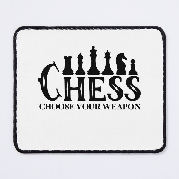 Item preview, chess choose your weapon designed and sold by JaMatt1983.