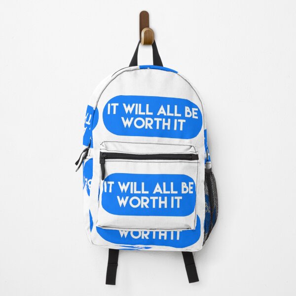 Item preview, It will all be worth it designed and sold by Dipalo.