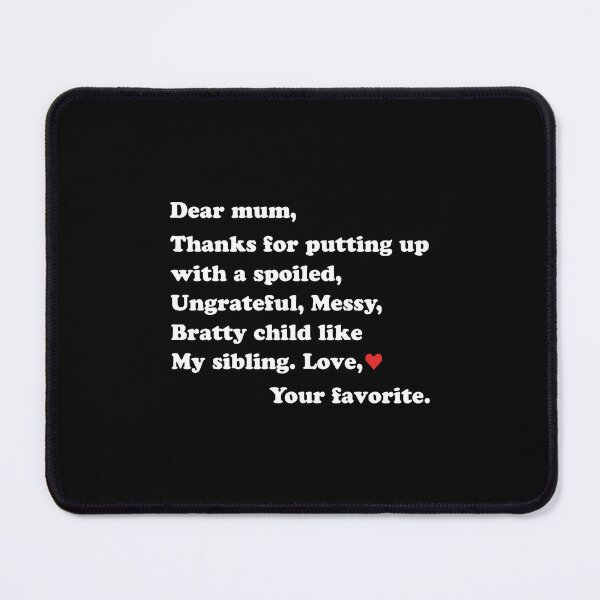 Item preview, Dear Mum Thanks For putting Up With A Spoiled - Funny Mothers Day designed and sold by T-shirt For You.