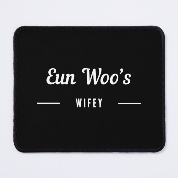 Item preview, Cha Eun Woo wifey designed and sold by Daebakshop.