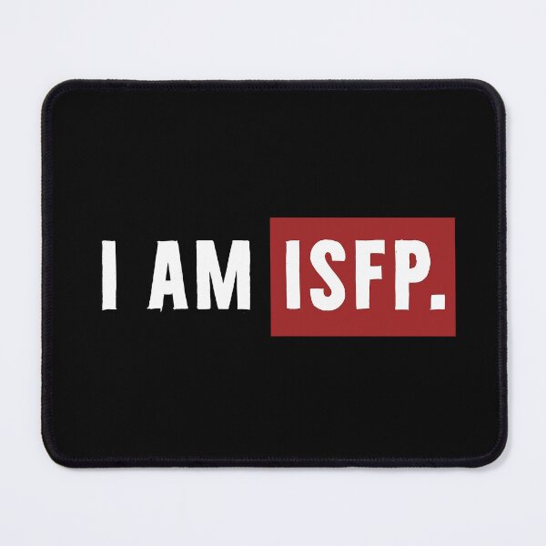 Item preview, Myers Briggs Personality Type - I'm ISFP designed and sold by DanLopesMerch.