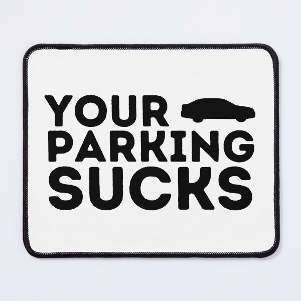 Item preview, Your parking sucks designed and sold by PlanBesser.