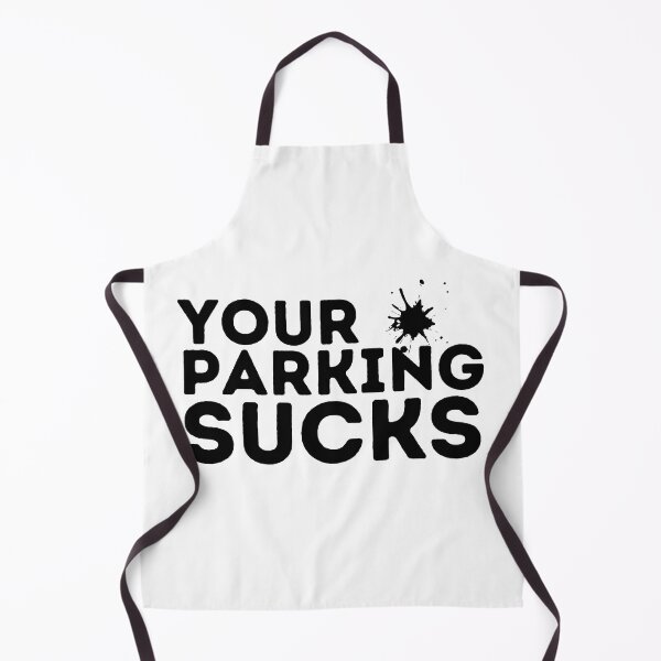 Item preview, your parking sucks designed and sold by PlanBesser.