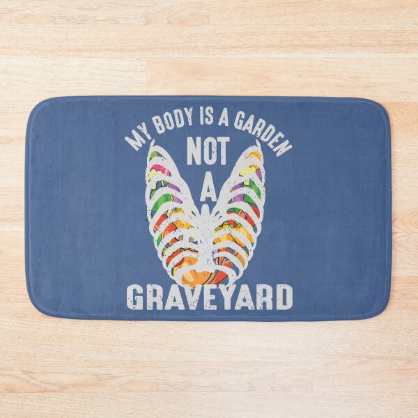 Item preview, My Body Is A Garden Not A Graveyard Ribs Vegetables Vegan designed and sold by raretshirtsuk.