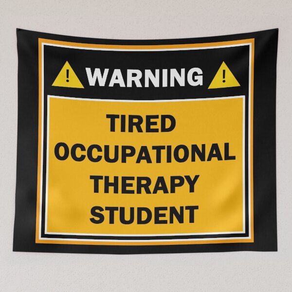 Item preview, Warning tired occupational therapy student designed and sold by mejtstupor.