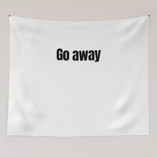 Item preview, Go Away Classic Classic T-Shirt designed and sold by saadabs.