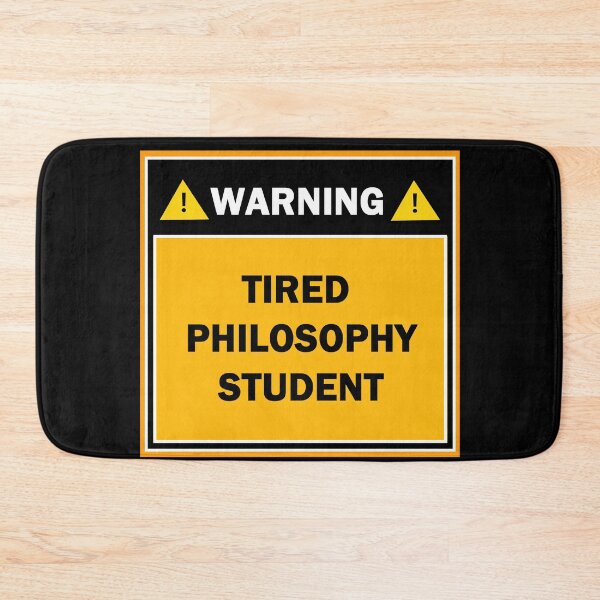 Item preview, Warning tired philosophy student designed and sold by mejtstupor.