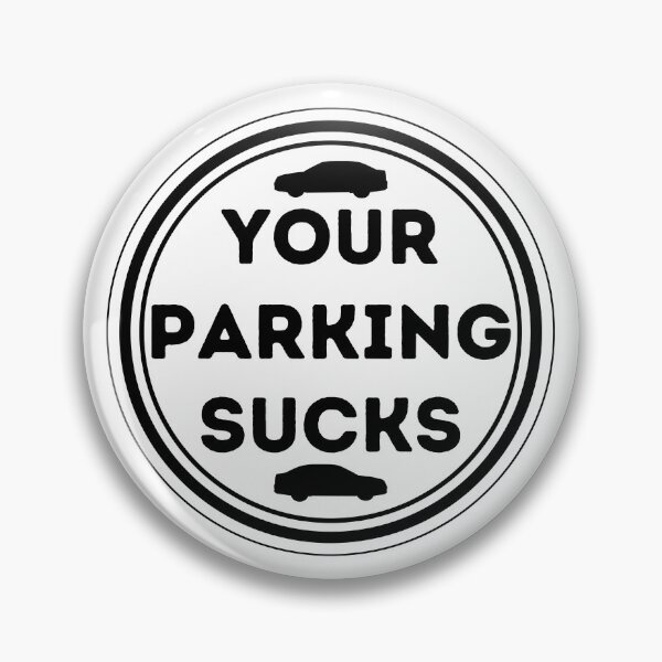 Item preview, your parking sucks designed and sold by PlanBesser.