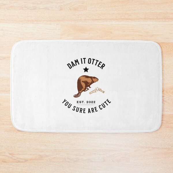 Item preview, Dam It Otter, Sarcasm Otter designed and sold by SportyDogShop.