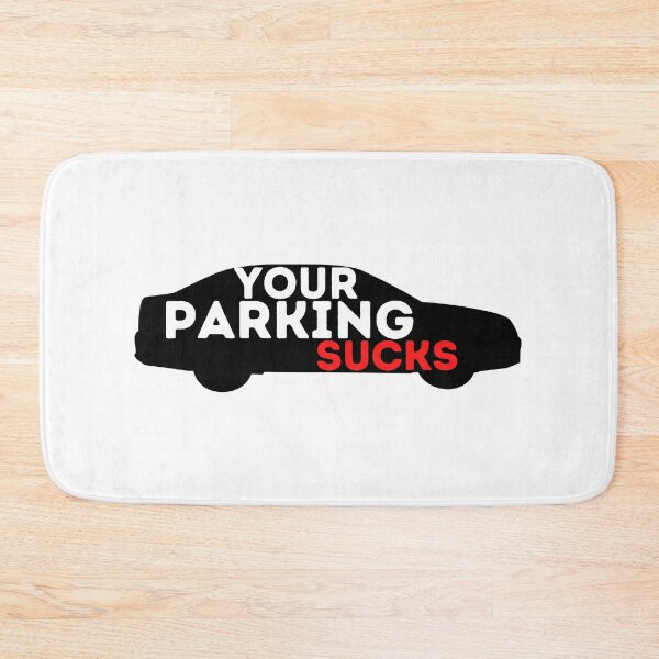 Item preview, your parking sucks car designed and sold by PlanBesser.