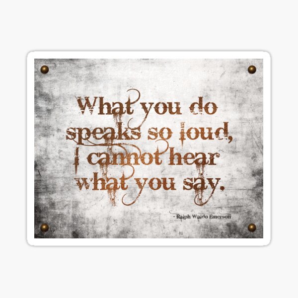 actions speak louder than words meaning