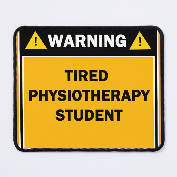 Item preview, Warning tired physiotherapy student designed and sold by mejtstupor.
