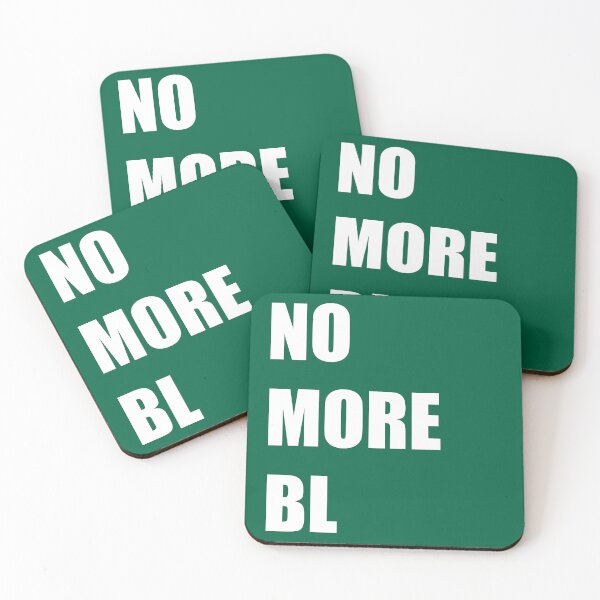 Item preview, No More BL designed and sold by Saanis.