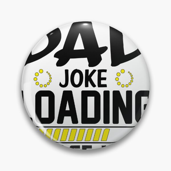 Item preview, Funny DAD JOKE LOADING designed and sold by Yakuzads.