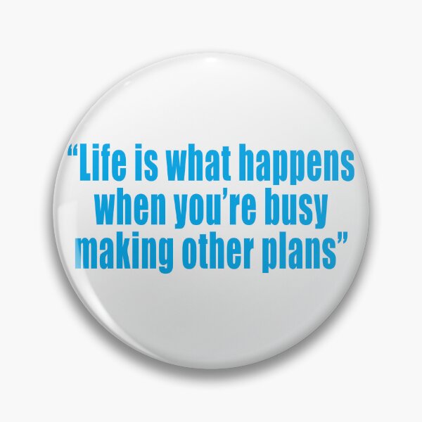 Item preview, Life is what happens when you’re busy making other plans 4 designed and sold by TshirtMore.