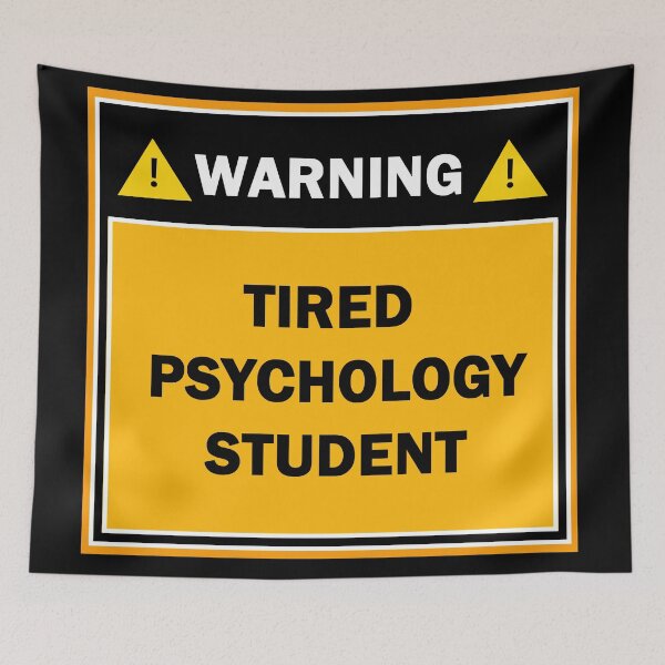 Item preview, Warning tired psychology student designed and sold by mejtstupor.
