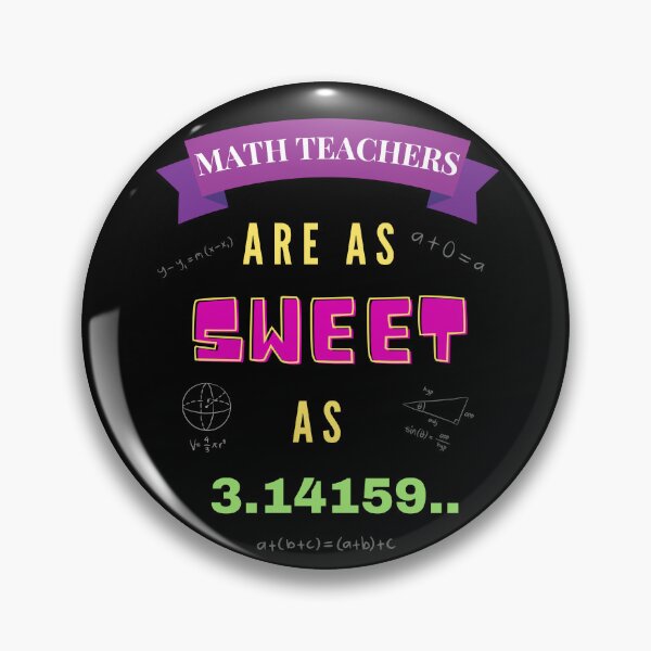 Item preview, Math Teachers Are as Sweet as 3.14159 designed and sold by NerdGrrl.