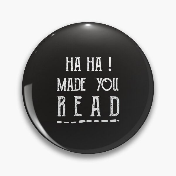 Item preview, Ha Ha Made You Read Funny Teacher Shirt, English Teacher Gift, Funny Librarian Shirt, Librarian Gifts, Ha Ha Made You Read, Funny Humor Shirt designed and sold by POSITIVEHL HL.